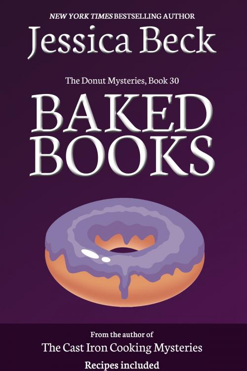 Cover of the book Baked Books by Jessica Beck, Cozy Publishing