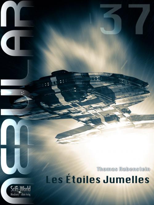 Cover of the book NEBULAR 37 - Les Étoiles Jumelles by Thomas Rabenstein, SciFi-World Medien eBook Verlag