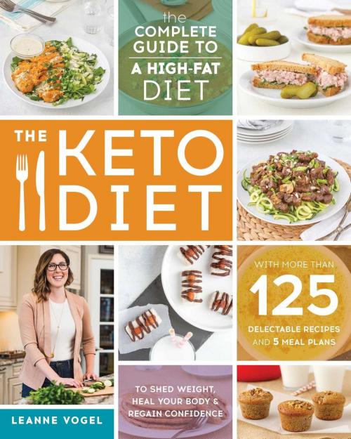 Cover of the book The Keto Diet by Leanne Vogel, Victory Belt Publishing, Inc.