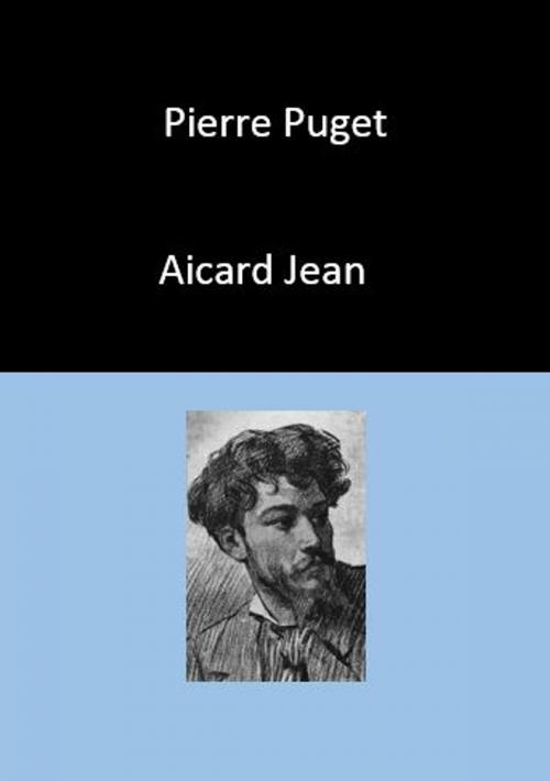 Cover of the book Pierre Puget by Aicard Jean, YADE