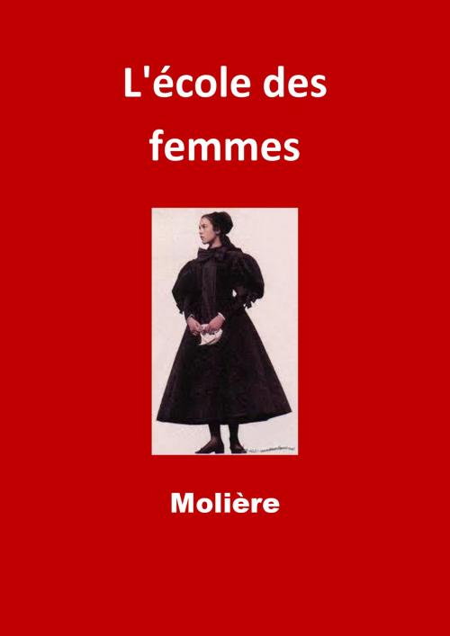 Cover of the book L'école des femmes by Molière, JBR