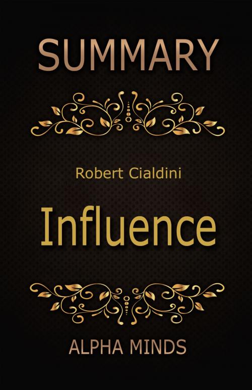 Cover of the book Summary: Influence by Robert Cialdini by Alpha Minds, Alpha Minds