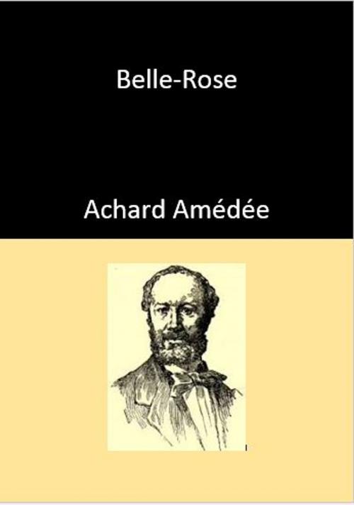 Cover of the book Belle-Rose by Achard Amédée, YADE