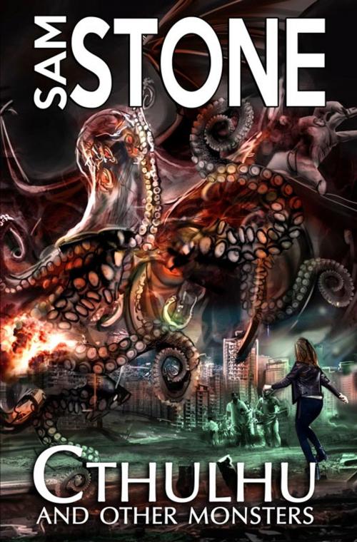 Cover of the book Cthulhu and Other Monsters by Sam Stone, Telos Publishing Ltd