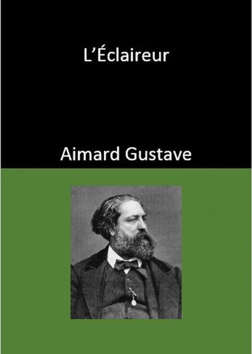 Cover of the book L’Éclaireur by Aimard Gustave, YADE
