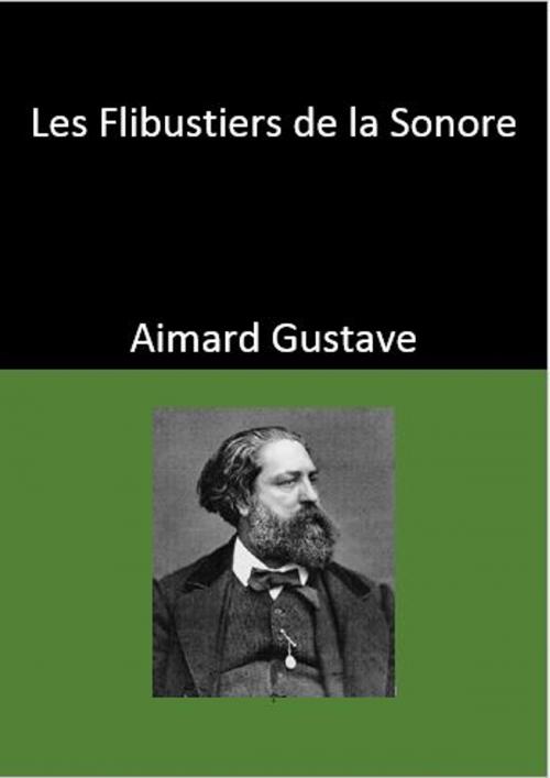 Cover of the book Les Flibustiers de la Sonore by Aimard Gustave, YADE
