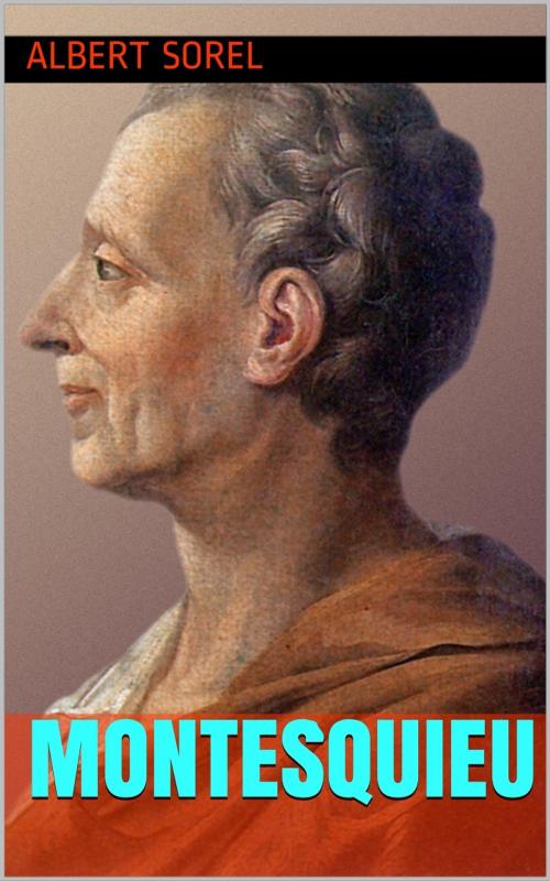 Cover of the book Montesquieu by Albert Sorel, PRB