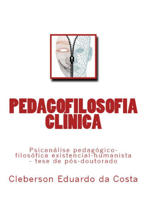 Cover of the book PEDAGOFILOSOFIA CLÍNICA by CLEBERSON EDUARDO DA COSTA, ATSOC EDITIONS - EDITORA