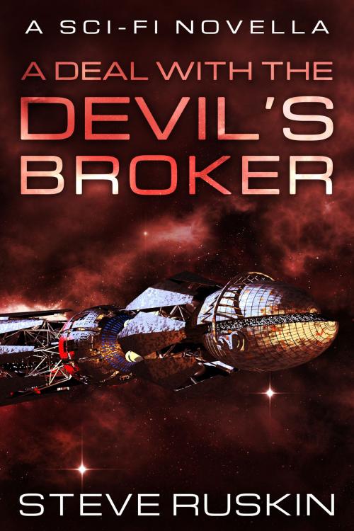 Cover of the book A Deal with the Devil's Broker by Steve Ruskin, Steve Ruskin