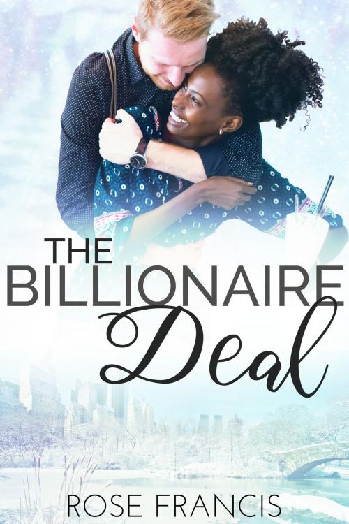 Cover of the book The Billionaire Deal by Rose Francis, Poison Arrow Publishing