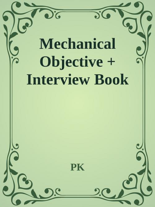 Cover of the book Mechanical Objective+ Interview Book by PK, PK