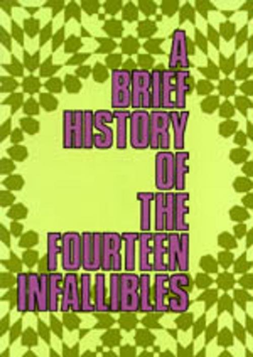 Cover of the book A Brief History of The Fourteen Infallibles by meisam mahfouzi, World Organization for Islamic Services, meisam mahfouzi
