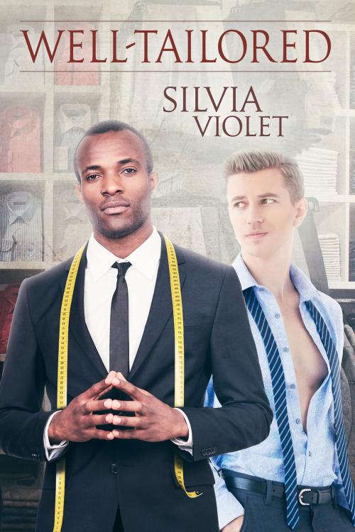 Cover of the book Well-Tailored by Silvia Violet, Silvia Violet Books