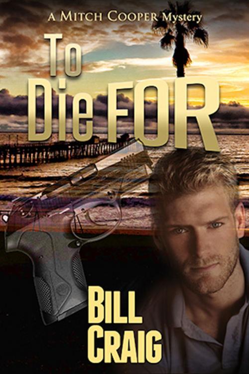 Cover of the book To Die For by Bill Craig, Absolutely Amazing Ebooks