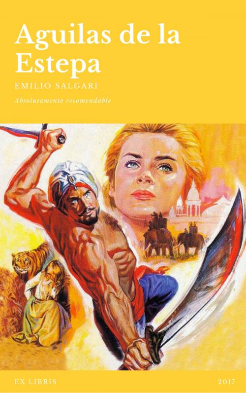 Cover of the book Aguilas de la Estepa by Emilio Salgari, Ex Libris