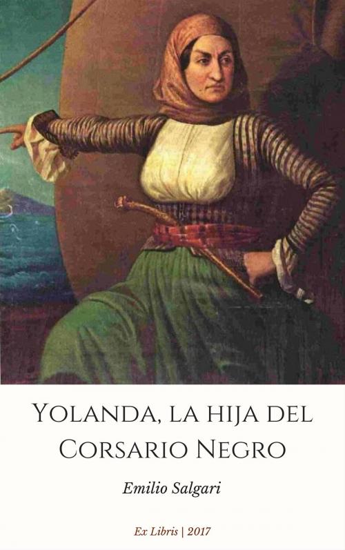 Cover of the book Yolanda, la hija del Corsario Negro by Emilio Salgari, Ex Libris