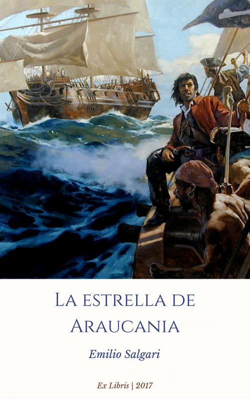 Cover of the book La estrella de Araucania by Emilio Salgari, Ex Libris