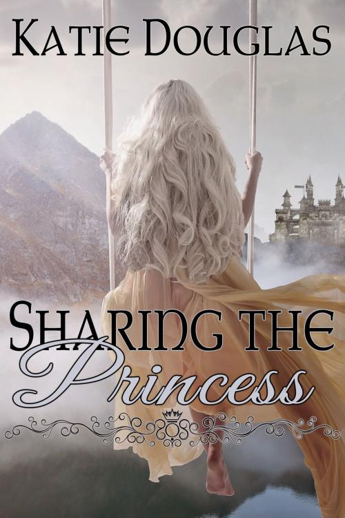 Cover of the book Sharing the Princess by Katie Douglas, Stormy Night Publications