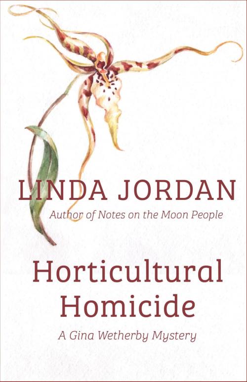 Cover of the book Horticultural Homicide by Linda Jordan, Metamorphosis Press