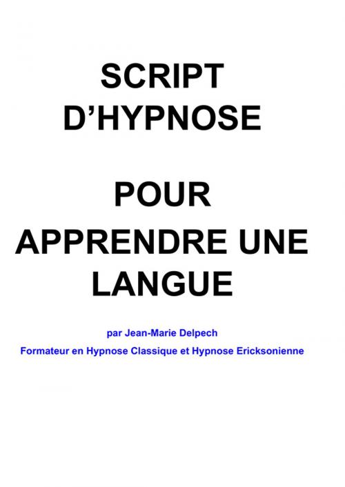 Cover of the book Pour apprendre une langue by Jean-Marie Delpech, Jean-Marie Delpech