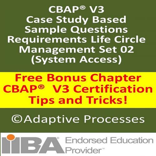 Cover of the book CBAP Case study based question - Requirement life circle management set- 02 by LN Mishra, Adaptive Processes