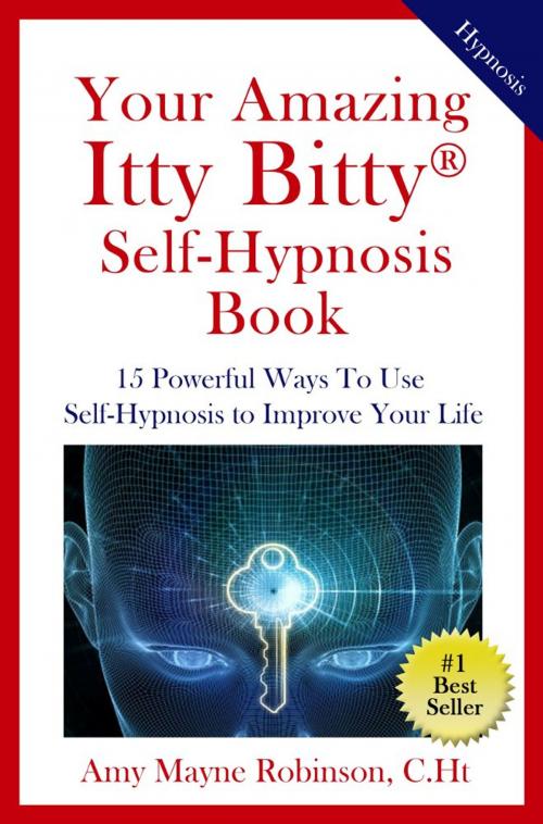 Cover of the book Your Amazing Itty Bitty® Self-Hypnosis Book by Amy Mayne Robinson, S & P Productions