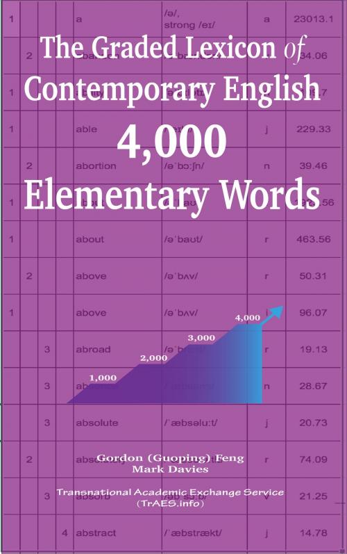 Cover of the book The Graded Lexicon of Contemporary English: 4,000 Elementary Words by Gordon (Guoping) Feng, Mark Davies, Transnational Academic Exchange Service (TrAES.info)