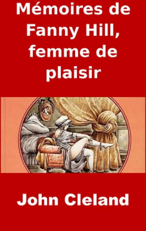 Cover of the book Mémoires de Fanny Hill, femme de plaisir by John Cleland, JBR
