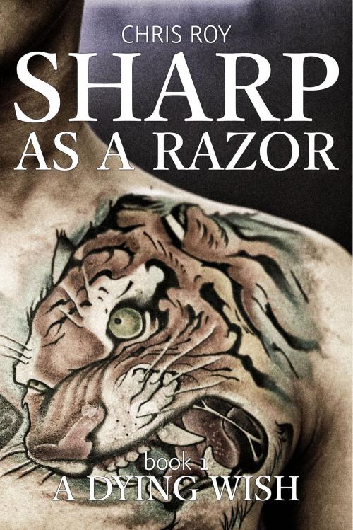 Cover of the book Sharp as a Razor by Chris Roy, New Pulp Press