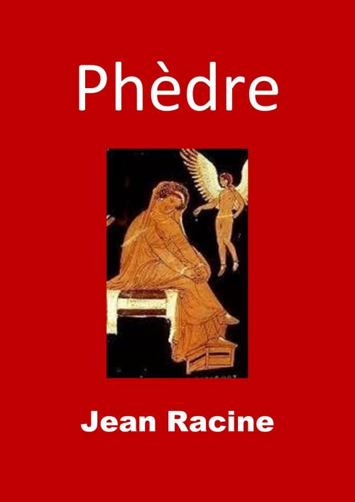 Cover of the book Phèdre by Jean Racine, JBR