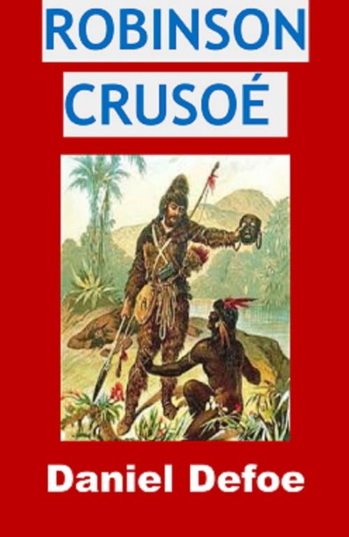 Cover of the book ROBINSON CRUSOÉ (Tome 2) by Daniel Defoe, JBR (Illustrations), JBR