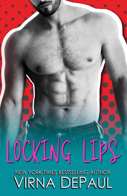 Cover of the book Locking Lips by Virna DePaul, Virna DePaul