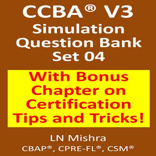 Cover of the book CCBA V3 -Simulation Test-Set-04 by LN Mishra, Adaptive Processes