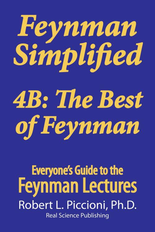 Cover of the book Feynman Lectures Simplified 4B by Robert Piccioni, Real Science Publishing