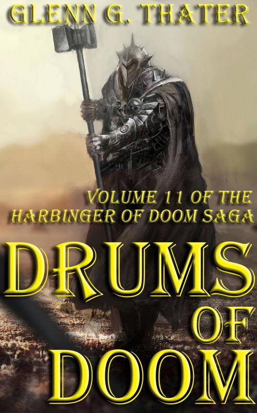 Cover of the book Drums of Doom (Harbinger of Doom -- Volume 11) by Glenn G. Thater, Glenn G. Thater