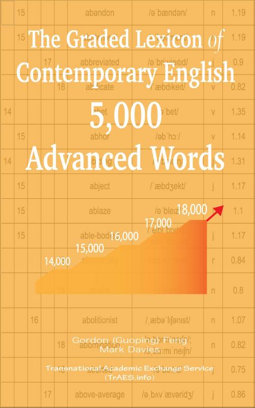 Cover of the book The Graded Lexicon of Contemporary English: 5,000 Advanced Words by Gordon (Guoping) Feng, Transnational Academic Exchange Service