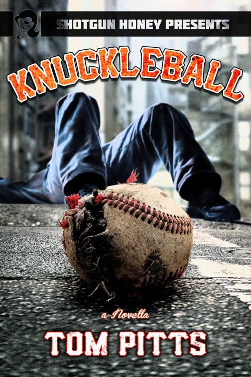 Cover of the book Knuckleball by Tom Pitts, Down & Out Books