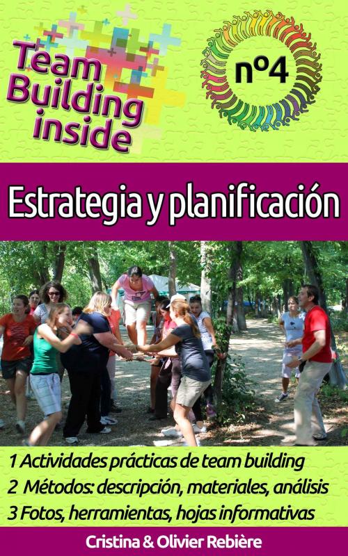 Cover of the book Team Building inside n°4 - Estrategia y Planificación by Cristina Rebiere, Olivier Rebiere, Olivier Rebiere