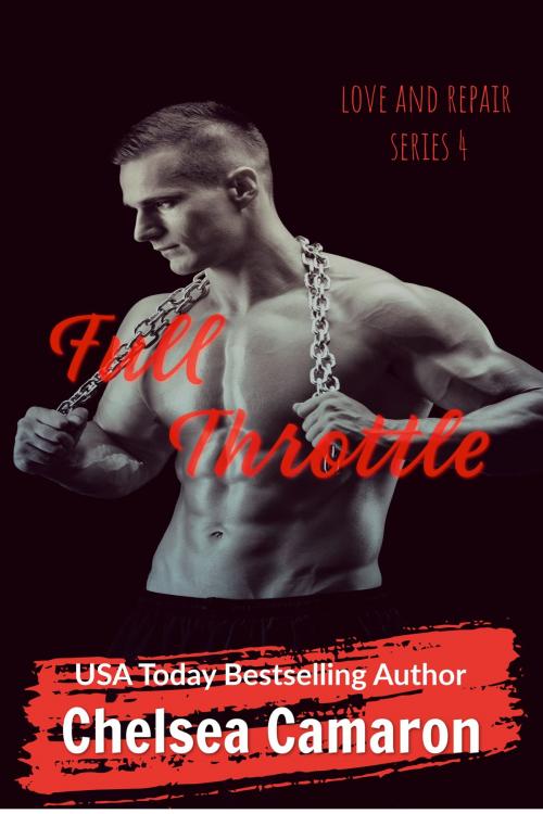 Cover of the book Full Throttle by Chelsea Camaron, Carolina Dreams Publishing