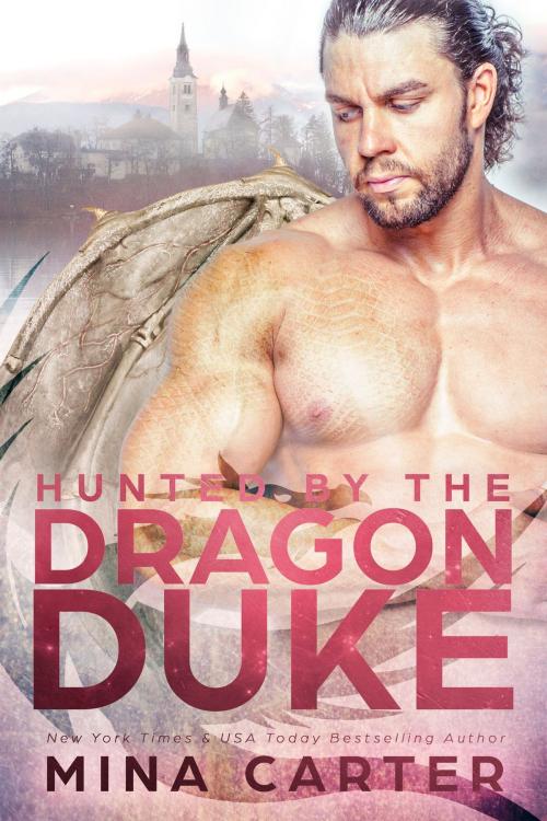 Cover of the book Hunted by the Dragon Duke by Mina Carter, Mina Carter