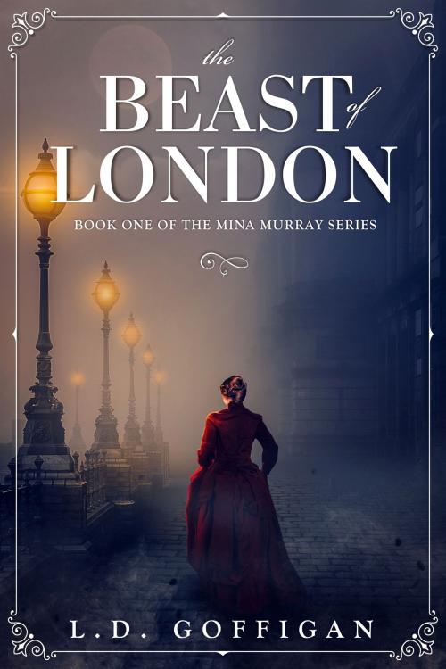 Cover of the book The Beast of London by L.D. Goffigan, Utopian Press