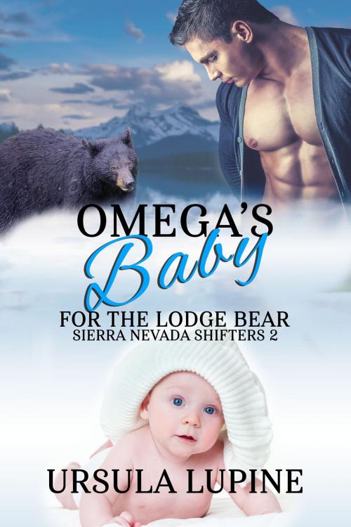 Cover of the book Omega's Baby for the Lodge Bear by Ursula Lupine, Road Less Unraveled Press