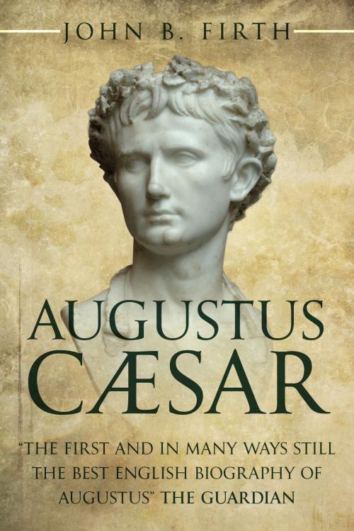 Cover of the book Augustus Cæsar by John B. Firth, Endeavour Media