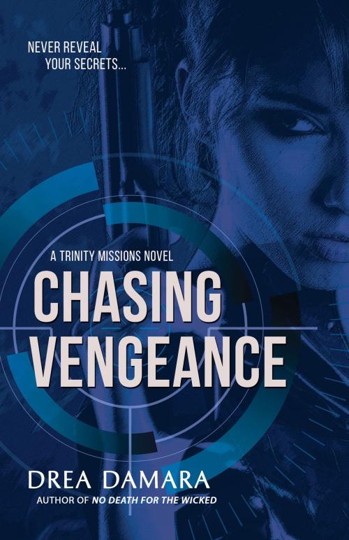Cover of the book Chasing Vengeance by Drea Damara, BHC Press