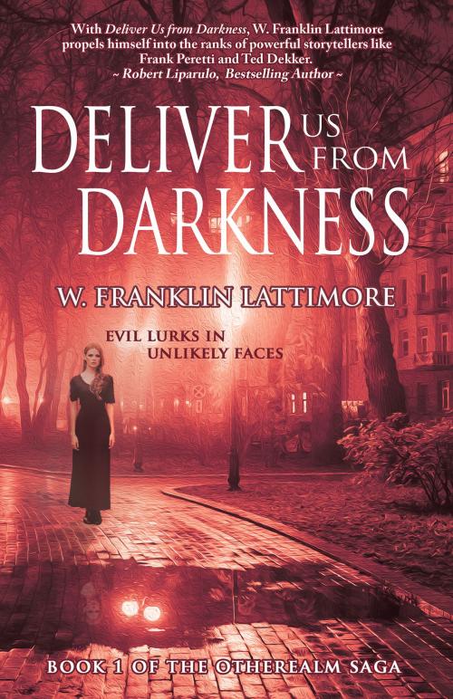 Cover of the book Deliver Us From Darkness by W. Franklin Lattimore, BHC Press