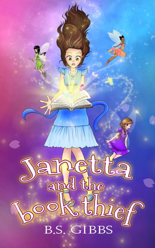 Cover of the book Janetta and the Book Thief by B.S. Gibbs, Gibbs Publishing