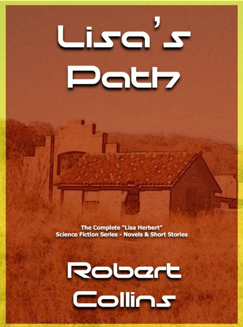 Cover of the book Lisa's Path by Robert Collins, Robert Collins