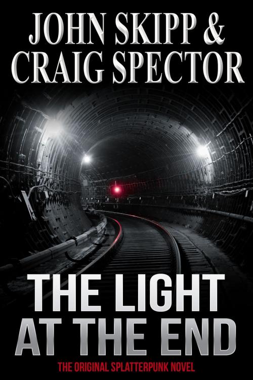 Cover of the book The Light at the End by John Skipp, Craig Spector, Crossroad Press