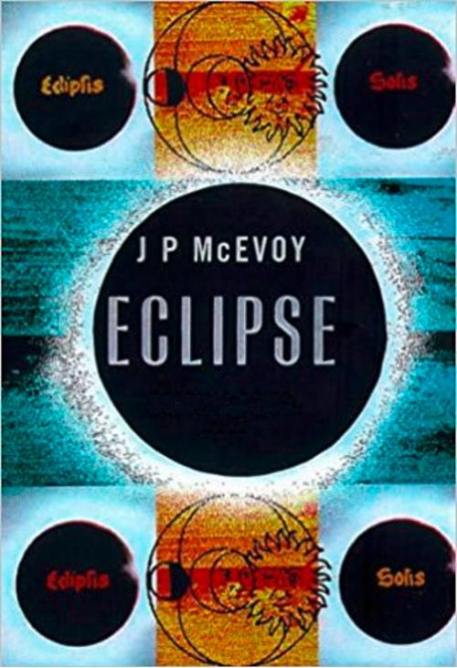 Cover of the book Eclipse: The science and history of nature's most spectacular phenomenon by J. P. McEvoy, HarperCollins Publishers