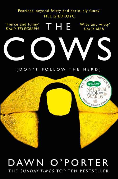 Cover of the book The Cows by Dawn O’Porter, HarperCollins Publishers